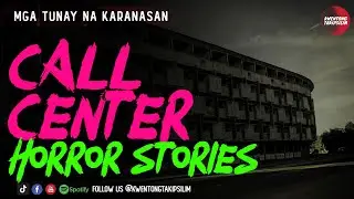 Call Center Horror Stories - Pinoy Tagalog Horror Stories (True Stories)