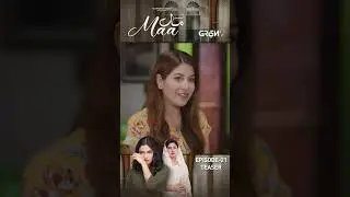 Teaser : Maa Episode 21 | Aina Asif - Ahmed Rafique - Sunita Marshall | Green TV Dramas