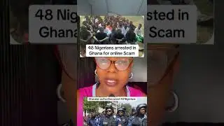 Ghana Authorities arrested 48 Nigerians for online scam