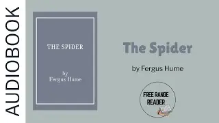 The Spider Audiobook (by Fergus Hume)