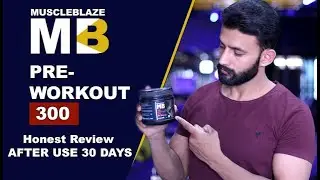 MB PRE WORKOUT 300 | Honest Review | AFTER USING 30 DAYS
