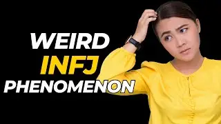 WEIRD Phenomenon's That Are Experienced By EVERY INFJ