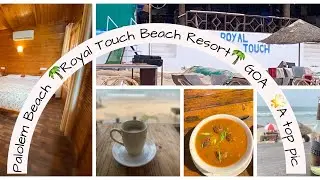 Royal Touch Beach Resort - Palolem Beach GOA 🏖️                - Top Pick 🤩