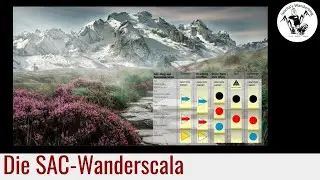 Die SAC-Wanderscala / Schwierigkeitsgrade von Wanderwegen