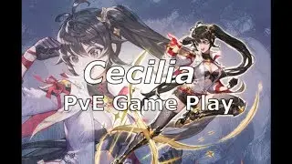 [King's Raid] Cecilia some PvE Game Play