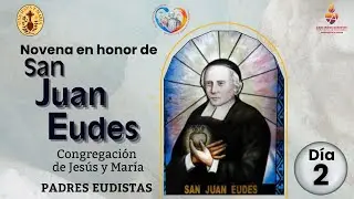 Novena a san Juan Eudes - Día 2 (11-08-2025)