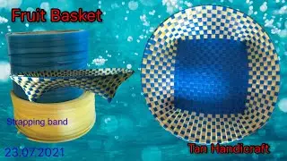 Tutorial ke 355 -  Weaving Fruit Basket ( Strapping Band )