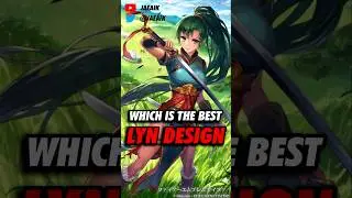 Which is the BEST Lyn Design? #jaeaik #fe #feh #fe7 #fireemblem #Lyn