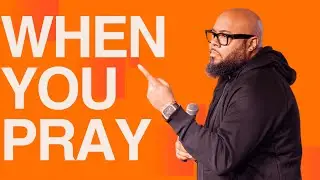 When You Pray//Formed Series// Rock City Church // Pastor Louie Gibbs