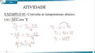 AULA DE FÍSICA 2º ANO ENSINO MÉDIO: DEVOLUTIVA DOS EXEMPLOS SOBRE CONVERSÃO ENTRE ESCALAS