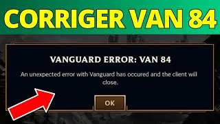 Fixing the Vanguard VAN 84 error in League of Legends &mdash; Complete Guide 2026