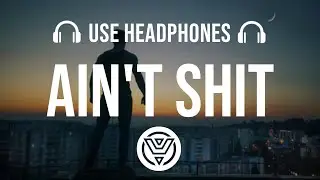 Doja Cat - Ain't Shit [8D AUDIO]