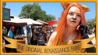 The Original Renaissance Pleasure Faire || World-Hopping