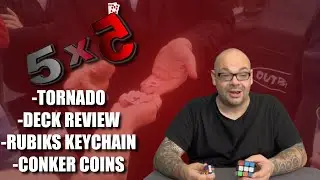 Tornado by Rick Lax, Deck Review, Rubik's Keychain & Conker Coins | 5x5 With Craig Petty
