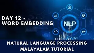 🔥Day 12 : Word Embedding in NLP   | NLP Malayalam Tutorial | @drnimishadavis