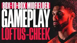 Ruben Loftus-Cheek: Box-to-box midfielder ⚽ Gameplay, Ep.1
