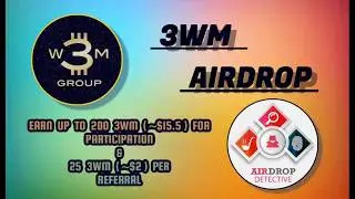 3WM Airdrop | Up 200 3WM [~$15.5] + 25 3WM [~$2] per referral