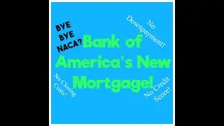Breaking Down Bank of America&rsquo;s New Mortgage Offering