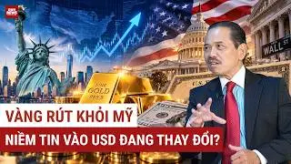 Dr. Bui Ngoc Son: Countries Repatriating Gold from the US - What Is Happening to Trust in the USD?