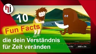 10 Fun Facts der Geschichte, die dein Verst&auml;ndnis f&uuml;r Zeit ver&auml;ndern werden