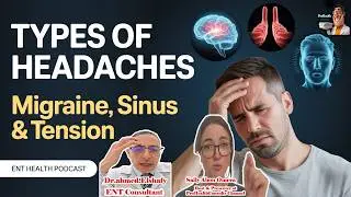Types of Headaches Explained | Tension, Migraine, Sinus & Cluster &ndash; ProHealthConsults ENT Podcast