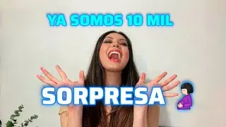 YA SOMOS 10 MIL SUSCRIPTORES &iexcl;GRACIAS!