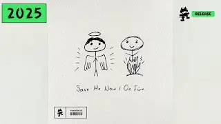Drinks On Me & Why So Low - Save Me Now / On Fire [Monstercat's Official Video]
