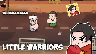 Troublemaker Little Warriors Gameplay! - Troublemaker Little Warriors