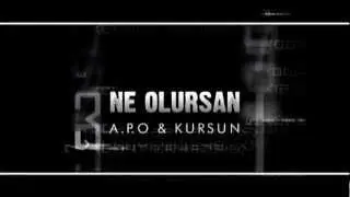 KurSun & A.P.O - Ne Olursan (2013)