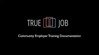 TrueJob Employer Training Video