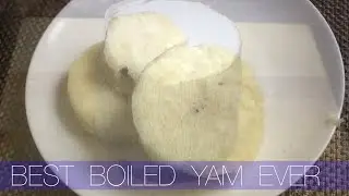 How To Boil yam | Best Method ever