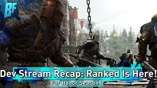 For Honor Season 3: Ranked Mode 1v1s and Balance Patch are Live!