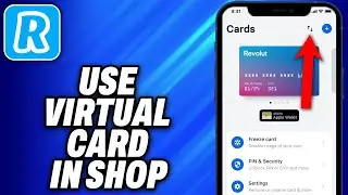 How To Use Use Revolut Virtual Card In Shop (2025) - Easy Fix