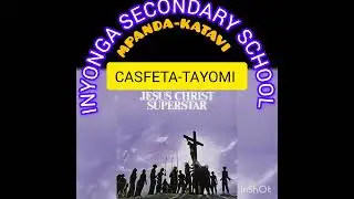 INYONGA SECONDARY SCHOOL, CASFETA TAYOMI