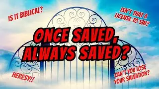 Is a Christian Really Once Saved Always Saved? | Pastor Angel Vasquez