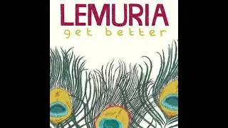 Lemuria - Get better (2007) (Full Album)
