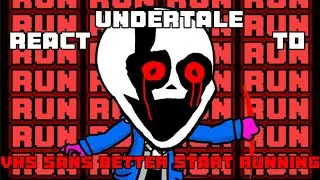 Реакция Undertale на VHS Sans: Лучше начинай бегать