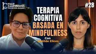 Terapia Cognitiva Basada en Mindfulness con Matilde Elices