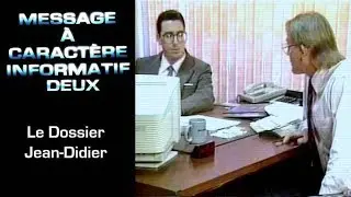 11 - Message &agrave; Caract&egrave;re Informatif Deux : Le dossier Jean-Dider