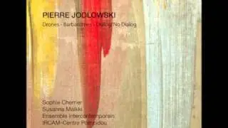 Pierre Jodlowski: Dialog/No Dialog