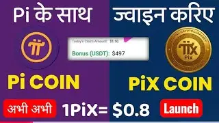 PiX Coin - Free Mining + $500 Sign - Up Bonus🏆🏆 Limited For First 10,0000 User's Only || Pix Coin