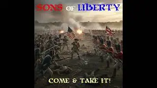 SONS OF LIBERTY - Musketry & Mettle