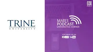 Study in Trine University | Universities Corner - MARJ3 Podcast