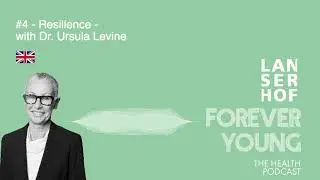 #4  Resilience: The Health Podcast Forever Young