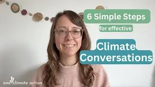 6 Simple Steps for Effective Climate Communications
