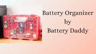 Battery Organizer by Battery Daddy