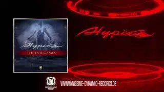 Hypix - The Evil Games ( Official Preview )