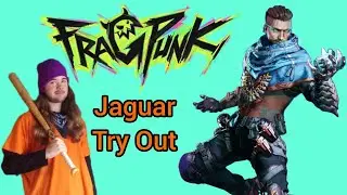 FragPunk: Jaguar - Try Out
