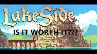 Lakeside First Impressions Review!!!