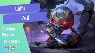 TFT Set 8.5 Chibi Zed Tactition Preview | Teamfight Tactics Set 8.5 Glitched Out